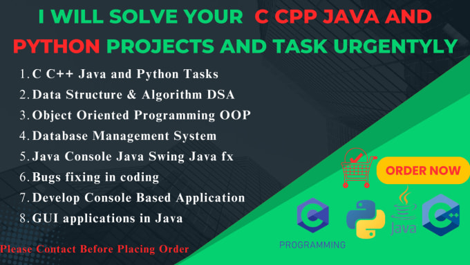 Gig Preview - Code c cpp java and python programming project and tasks