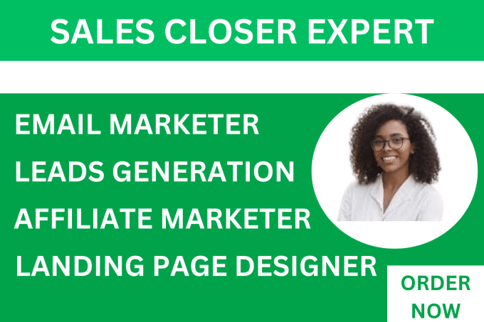 Gig Preview - Be sales representative, sales closer, generate online sales, deal sealer