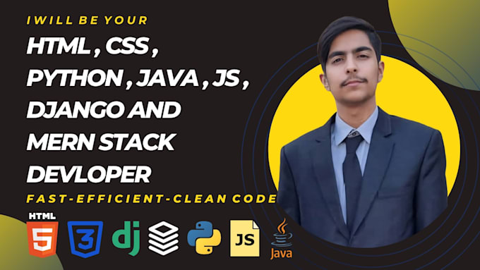 Gig Preview - Be your programmer of HTML , CSS  and python, js ,java and django