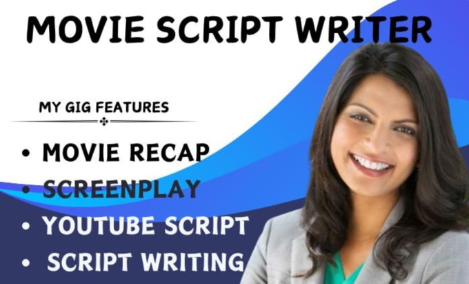 Gig Preview - Write movie recap youtube script and screenplay as your movie script writer