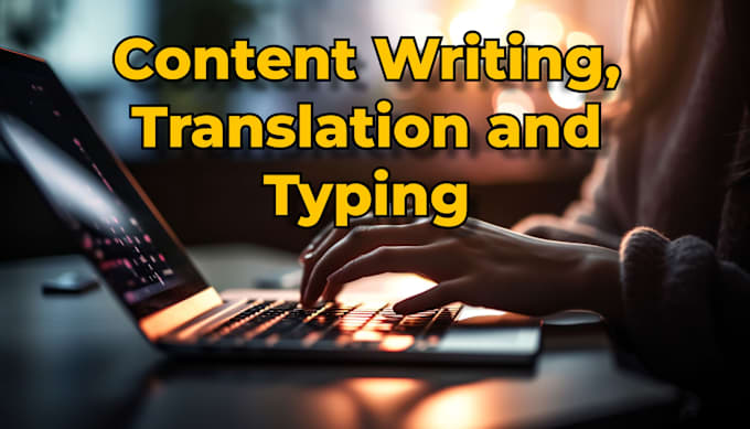 Bestseller - do creative content writing, translation and typing work