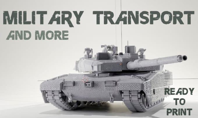 Gig Preview - Create realistic model of military transport for 3d printing