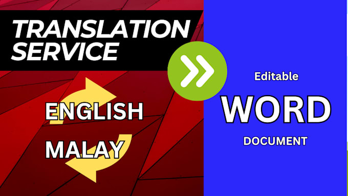 Gig Preview - Deliver fast and accurate english to malay translation with urgency