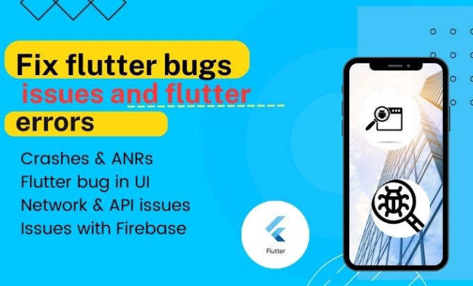 Gig Preview - Flutter app developer to  fix flutter bugs, issues, and flutter errors