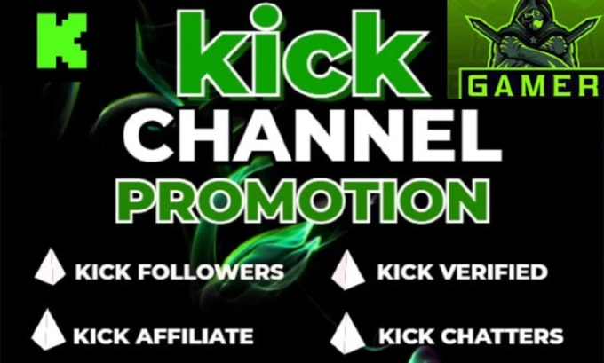 Gig Preview - Do organic kick promotion, kick channel promotion