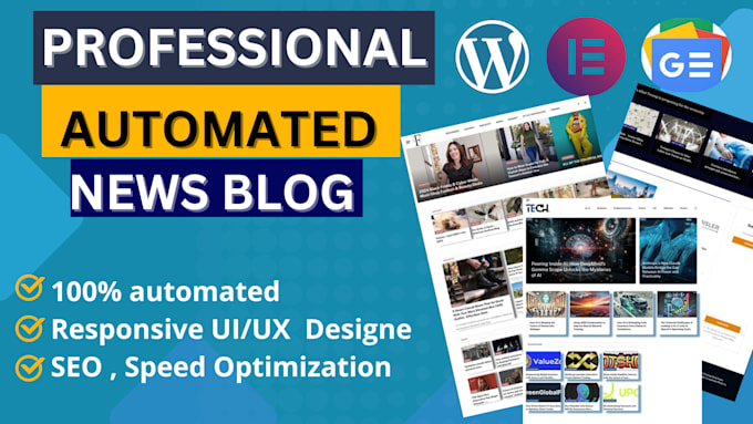 Gig Preview - Create a professional automated blog wordpress news website