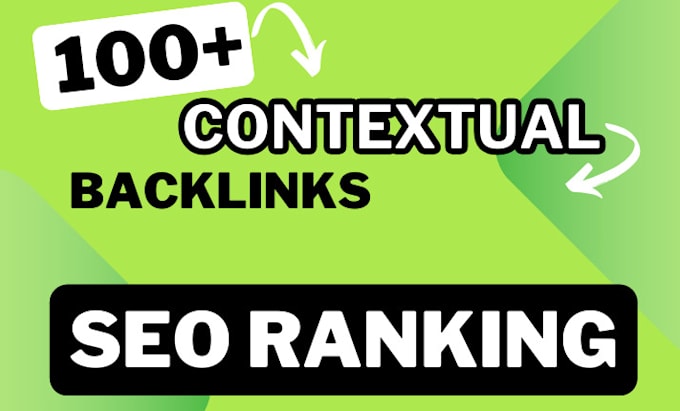 Gig Preview - Offer 100 SEO backlinks contextual 0ff page service for google ranking