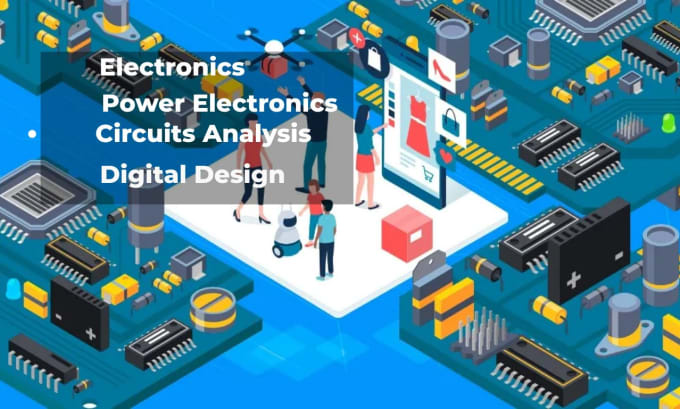 Gig Preview - Help you in circuits analysis, electronics and power electronics