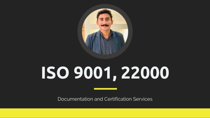 Gig Preview - Provide iso 9001, 22000 documentation and certification services