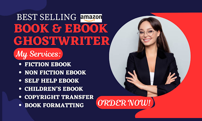 Bestseller - do fiction, nonfiction, self help ebook writer, kindle children book ghostwriter