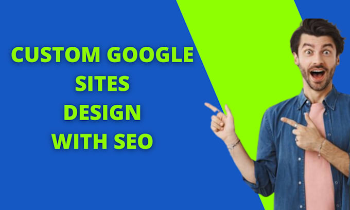 Gig Preview - Create a custom google sites website with seo