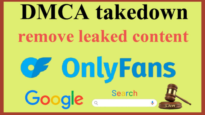 Gig Preview - Remove your leaked onlyfans content under dmca