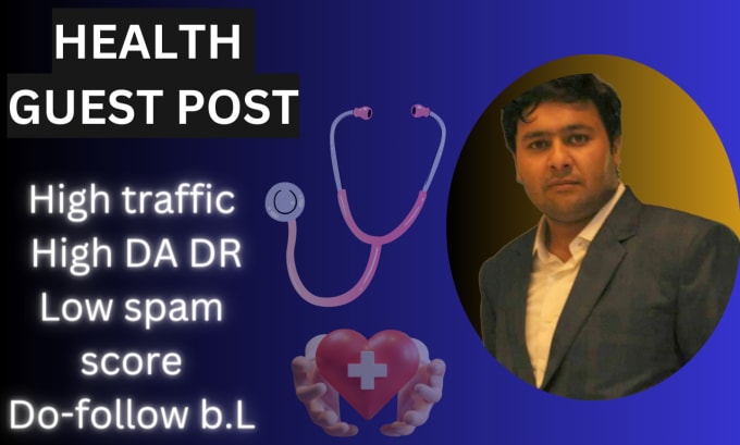 Gig Preview - Do guest posts on high da high traffic health blogs