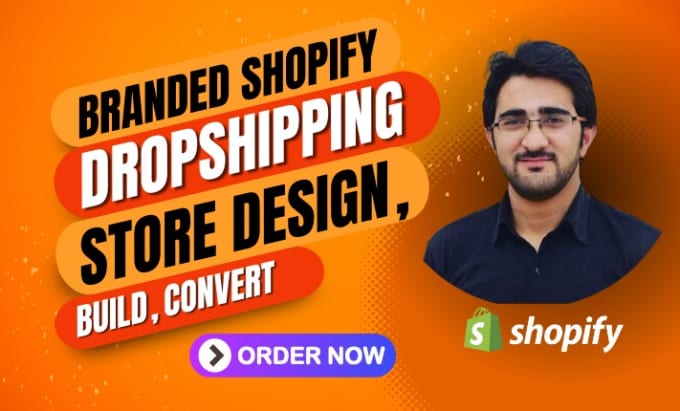 Gig Preview - Branded shopify dropshipping store design, build, convert