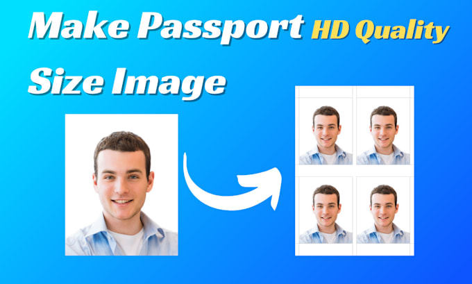 Gig Preview - Make passport size image just in 1 hours