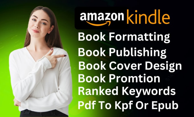 Gig Preview - Publish book on amazon kdp, book formatting, kindle publishing, self publishing