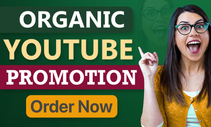 Gig Preview - Do organic youtube video promotion