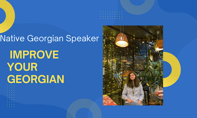 Gig Preview - Coach your georgian conversation and help you speak fluently