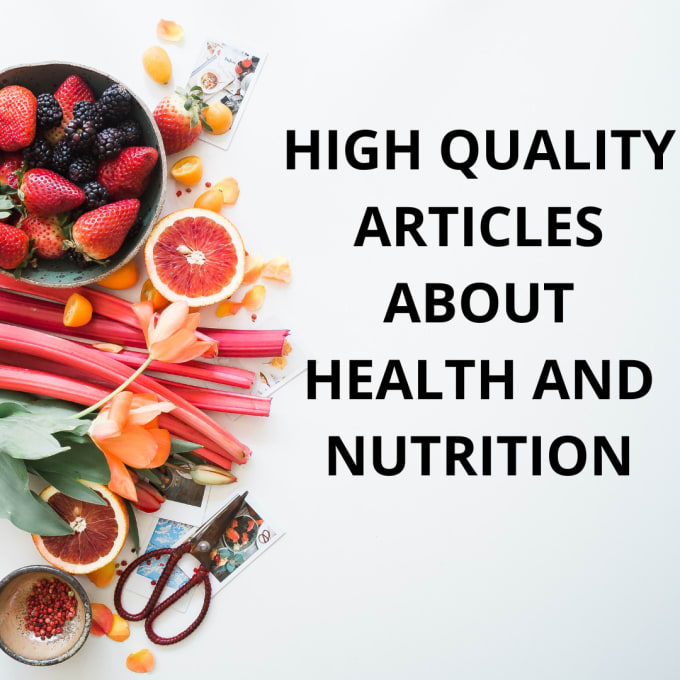 Bestseller - write high quality articles about health and nutrition