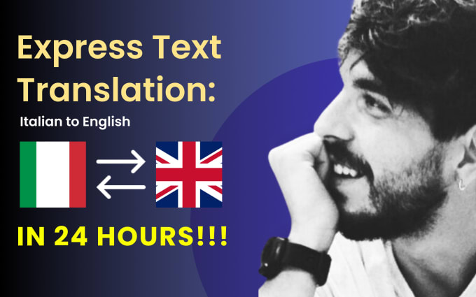 Gig Preview - Express text translation italian to english in 24 hours