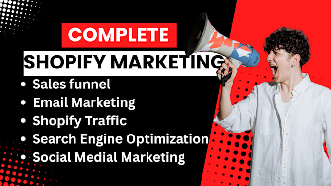 Gig Preview - Do complete shopify marketing shopify sales funnel  to boost shopify sales