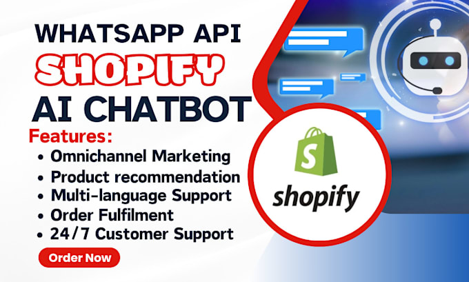 Gig Preview - Create whatsapp API ai chatbot for your shopify ecommerce store