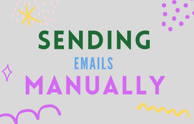 Gig Preview - Manually send emails one by one with accuracy