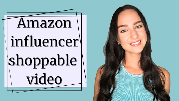 Gig Preview - Create a shoppable video for your amazon product