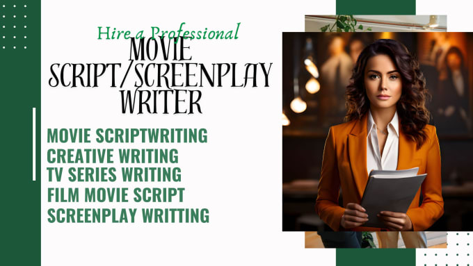 Gig Preview - Write your movie script, movie screenplay, movie screenplay writer