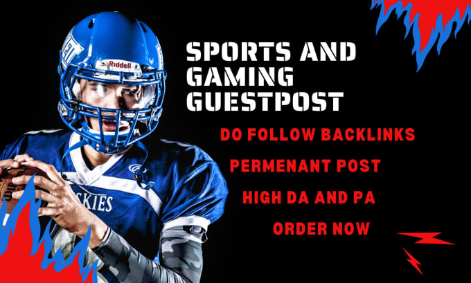 Gig Preview - Publish sports and gaming guest posts on high authority websites