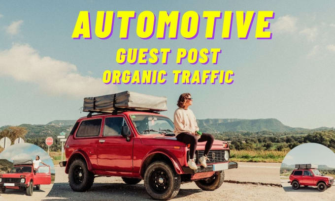 Gig Preview - Do guest post on high quality automotive blogs