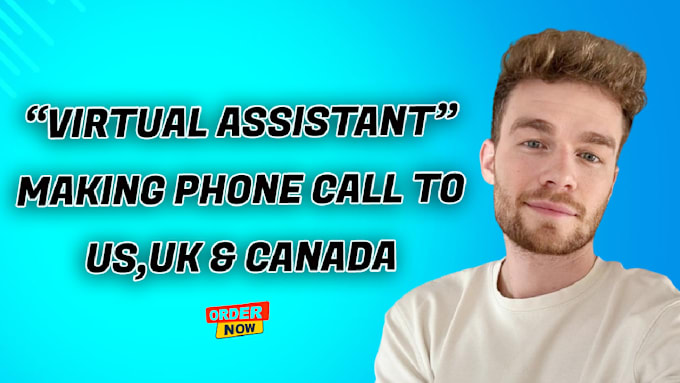 Gig Preview - Be your cold calling virtual assistant making phone calls to US, UK and canada