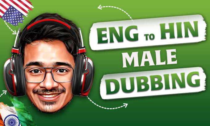 Gig Preview - Dub your english videos to hindi voice