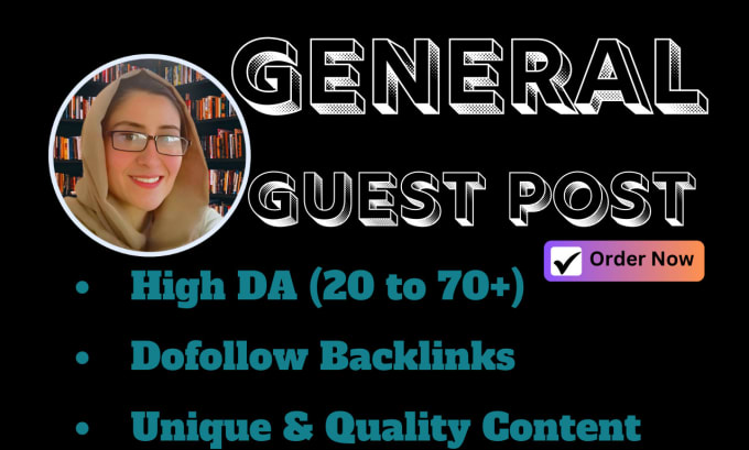 Gig Preview - Publish general guest post on high da general blog with dofollow backlinks