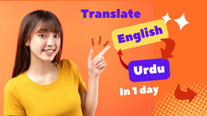 Gig Preview - Translate your content from english to urdu and urdu to english