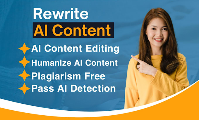 Gig Preview - Edit and rewrite your ai generated content to human