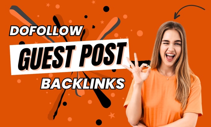 Gig Preview - Do dofollow guest post backlinks for SEO link building