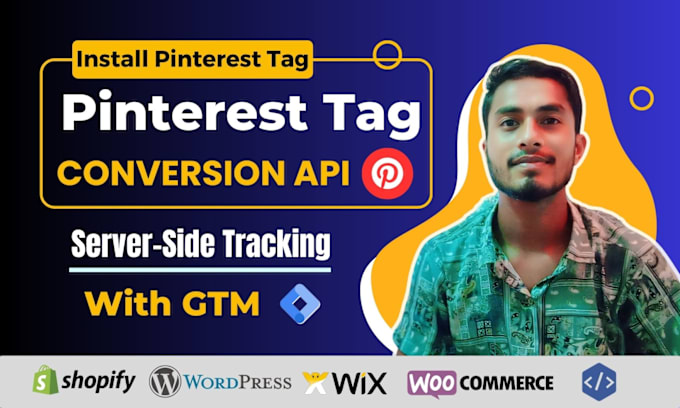 Gig Preview - Install pinterest tag, conversion api setup and event tracking via tag manager