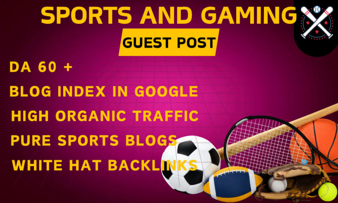 Gig Preview - Do sports and gaming guest post with authority backlinks