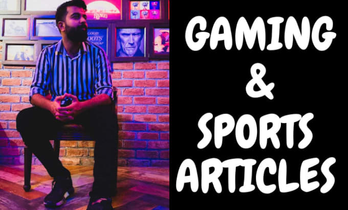 Gig Preview - Write unique gaming sports tech articles and fashion blog