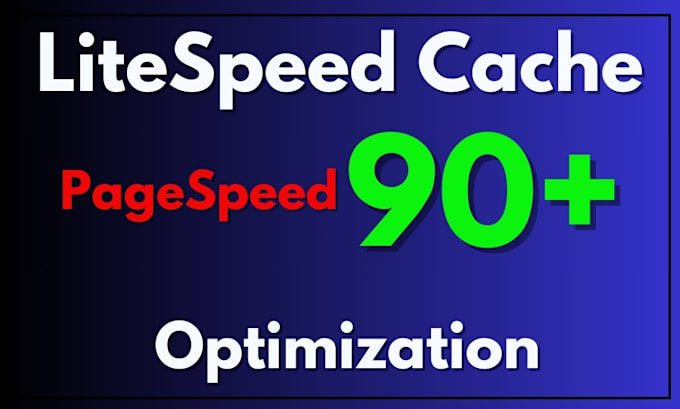 Gig Preview - Boost pagespeed with litespeed cache for wordpress