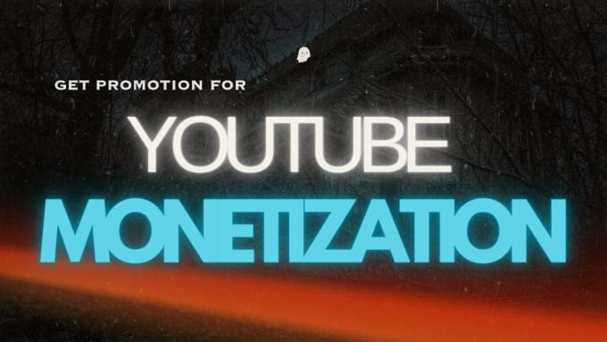 Gig Preview - Do youtube promotion for monetization organically