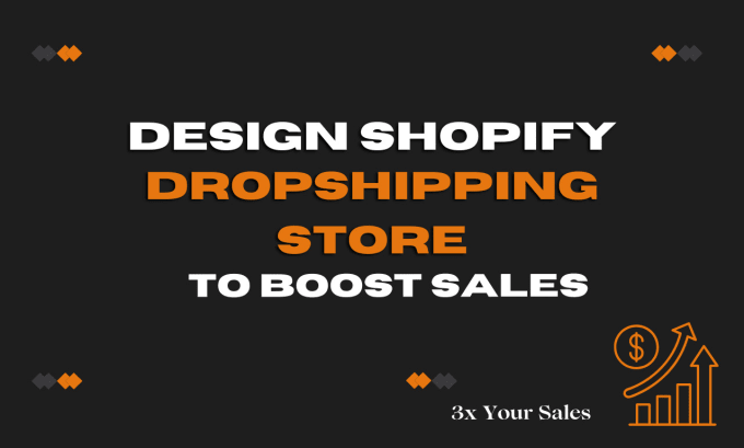 Gig Preview - Design shopify dropshipping store to boost sales, shopify website design