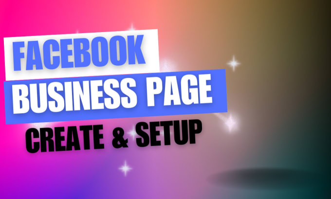 Gig Preview - Create and setup facebook business page, fan page setup