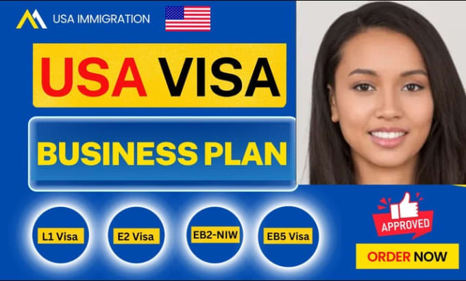 Gig Preview - Write compelling business plan for USA immigration visas e2, eb2niw, l1, o1, eb5