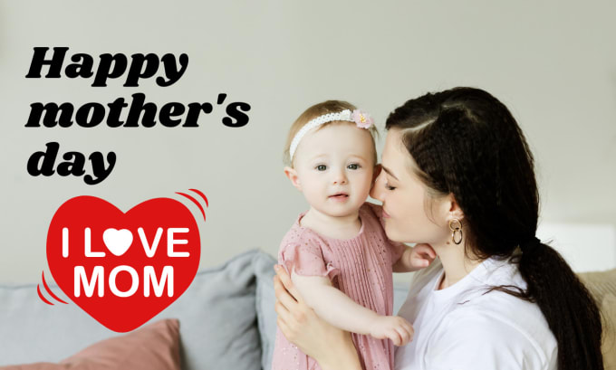 Gig Preview - Create mothers and fathers day greeting cards and videos