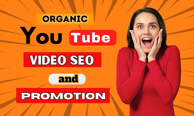 Bestseller - do youtube video SEO and organic video promotion for channel growth and ranking