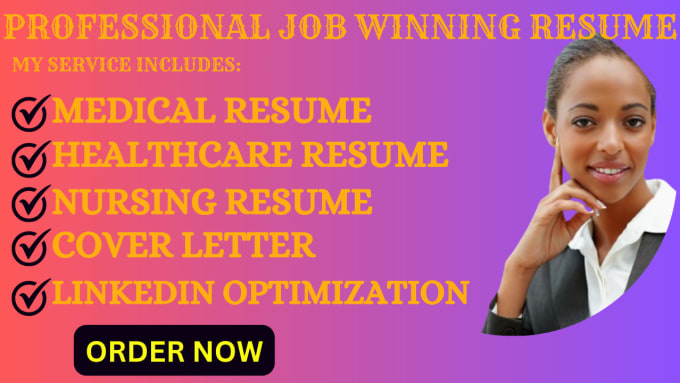 Bestseller - write a professional medical resume, healthcare, nursing, cover letter, linkedin