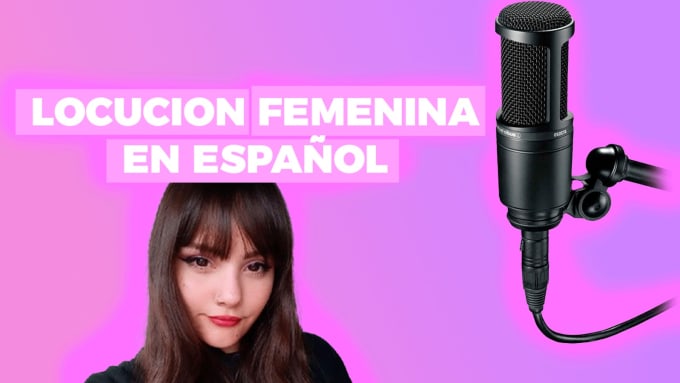 Gig Preview - Record a professional female spanish voice over