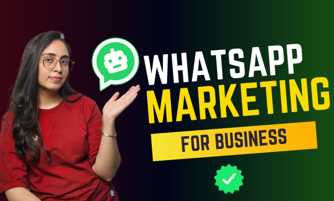 Gig Preview - Do official whatsapp marketing for your business